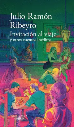 INVITACION AL VIAJE Y OTROS CUENTOS INÉDITOS