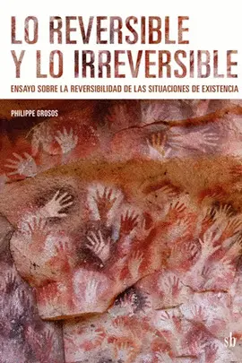 LO REVERSIBLE Y LO IRREVERSIBLE