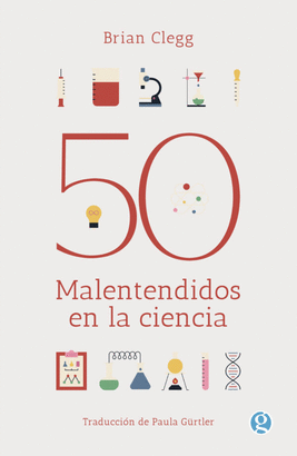 50 MALENTENDIDOS EN LA CIENCIA