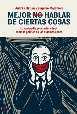 MEJOR NO HABLAR DE CIERTAS COSAS
