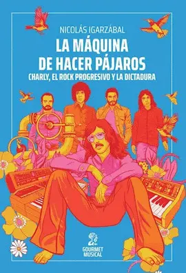 LA MÁQUINA DE HACER PÁJAROS