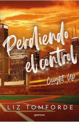 Perdiendo el Control (Caught Up) (Windy City 3)