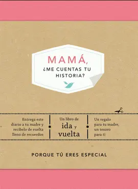 MAMÁ, ¿ME CUENTAS TU HISTORIA? (EDICIÓN OFICIAL)