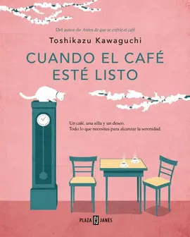 Cuando el Café esté Listo (Antes de que se Enfríe el Café 5)