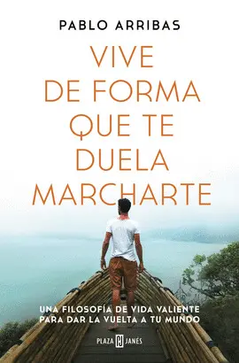 Vive de Forma que te Duela Marcharte