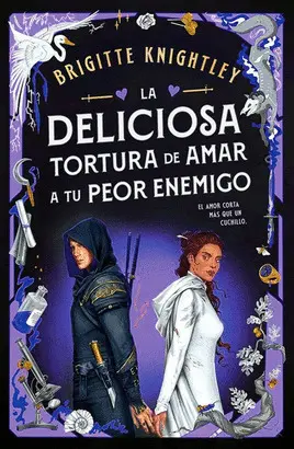 La Deliciosa Tortura de Amar a tu Peor Enemigo (Queridos Enemigos 2)