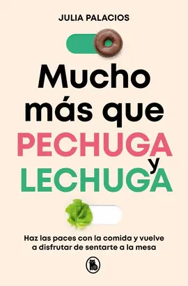 Mucho Más que Pechuga y Lechuga
