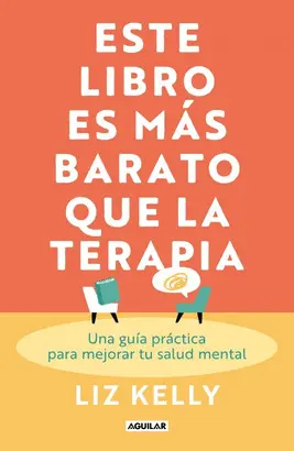 Este Libro Es Más Barato que la Terapia