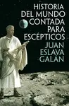 HISTORIA DEL MUNDO CONTADA PARA ESCÉPTICOS