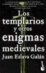 LOS TEMPLARIOS Y OTROS ENIGMAS MEDIEVALES