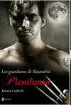 LOS GUARDIANES DE ALEJANDRÍA. PLENILUNIO