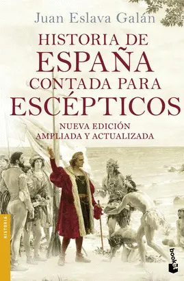 HISTORIA DE ESPAÑA CONTADA PARA ESCÉPTICOS