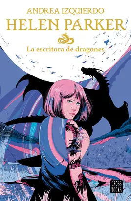 Helen Parker 2. La Escritora de Dragones