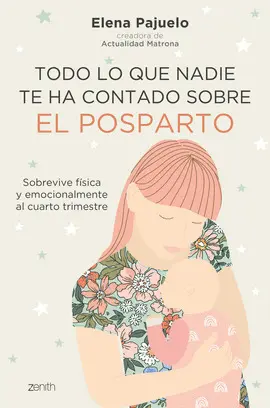 Todo lo que Nadie te Ha Contado Sobre el Posparto
