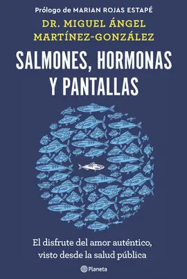 SALMONES, HORMONAS Y PANTALLAS
