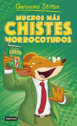 GERONIMO STILTON MUCHOS MÁS CHISTES MORROCOTUDOS