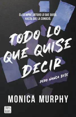 TODO LO QUE QUISE DECIR PERO NUNCA DIJE