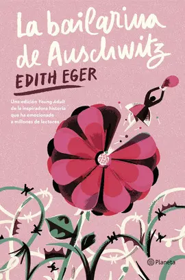 LA BAILARINA DE AUSCHWITZ: EDICIÓN NOVELADA PARA JÓVENES