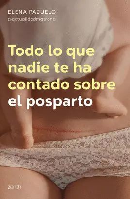 Todo lo que Nadie te Ha Contado Sobre el Posparto