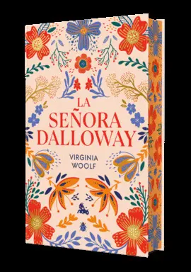 La Señora Dalloway. Edición Limitada con Cantos Decorados