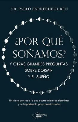 ¿POR QUÉ SOÑAMOS?