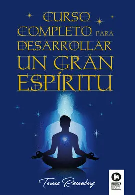 CURSO COMPLETO PARA DESARROLLAR UN GRAN ESPÍRITU