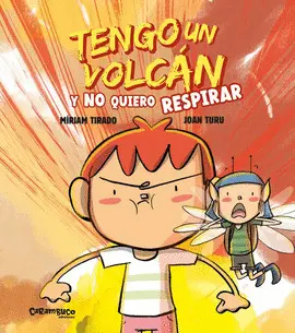 Tengo un Volcán y no Quiero Respirar (Tapa Dura)