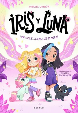 IRIS Y LUNA 1 - UN COLE LLENO DE MAGIA
