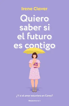 QUIERO SABER SI EL FUTURO ES CONTIGO