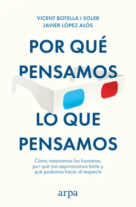 POR QUÉ PENSAMOS LO QUE PENSAMOS