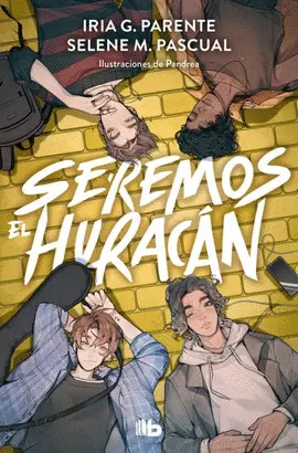SEREMOS EL HURACAN