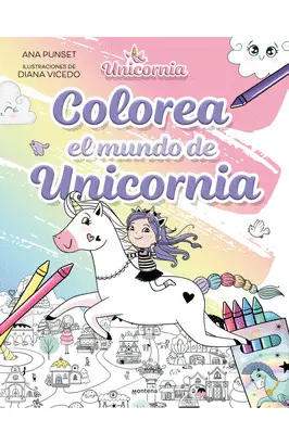 UNICORNIA - COLOREA EL MUNDO DE UNICORNIA