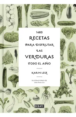 1460 RECETAS PARA DISFRUTAR LAS VERDURAS TODO EL AÑO