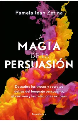 LA MAGIA DE LA PERSUASIÓN