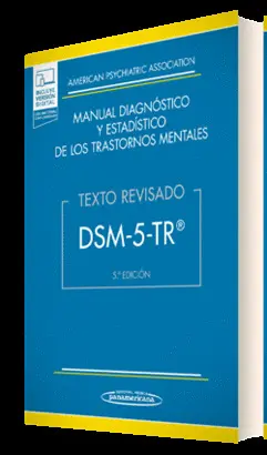 Dsm-5-Tr Manual Diagnóstico y Estadístico de los Trastornos Mentales