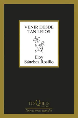 VENIR DESDE TAN LEJOS