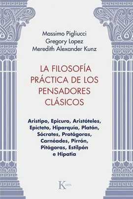 La Filosofía Práctica de los Pensadores Clásicos