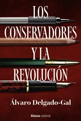 LOS CONSERVADORES Y LA REVOLUCIÓN