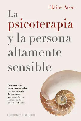 LA PSICOTERAPIA Y LA PERSONA ÁLTAMENTE SENSIBLE