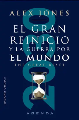 EL GRAN REINICIO Y LA GUERRA POR EL MUNDO