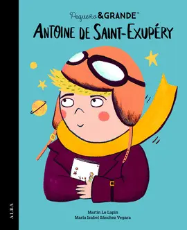 Pequeño&Grande Antoine de Saint-Exupéry