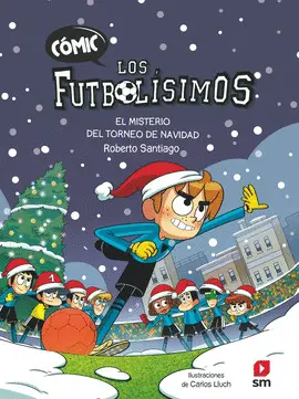 Cómic los Futbolísimos 2: el Misterio del Torneo de Navidad
