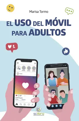 EL USO DEL MÓVIL PARA ADULTOS