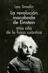 La Revolución Inacabada de Einstein