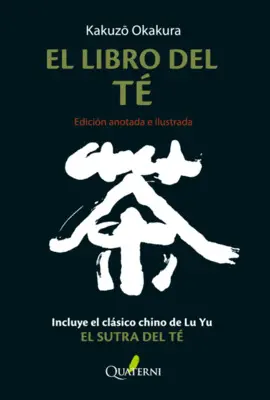 EL LIBRO DEL TÉ. EDICIÓN ANOTADA E ILUSTRADA