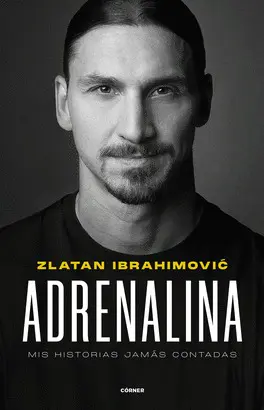 ADRENALINA. MIS HISTORIAS JAMÁS CONTADAS