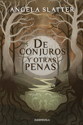 DE CONJUROS Y OTRAS PENAS (2 ED.)