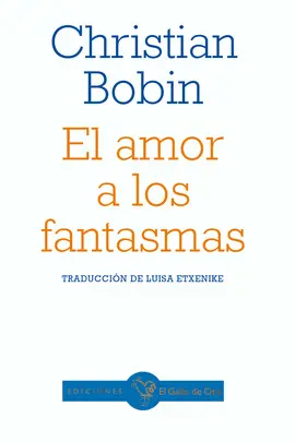 EL AMOR A LOS FANTASMAS