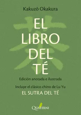 El Libro del té. Edición Anotada e Ilustrada