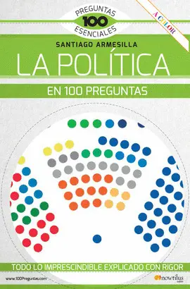 LA POLÍTICA EN 100 PREGUNTAS